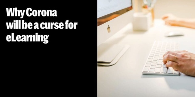 Hände tippen an einer Tastatur vor einem iMac auf hellem Schreibtisch; Text: Why Corona will be a curse for eLearning