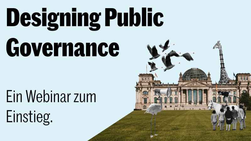 Ankündigungsgrafik für das Webinar „Designing Public Governance – Ein Webinar zum Einstieg“ mit dem Reichstagsgebäude